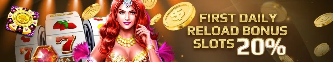 Slots 20% First Daily Reload Bonus